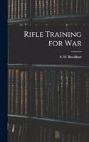 Rifle Training for War