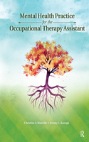 Mental Health Practice for the Occupational Therapy Assistant