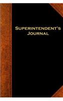 Superintendent's Journal Lined Journal Pages: Graduation Theme Back To School Progress Journals Notebooks Diaries (Notebook, Diary, Blank Book)