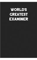 World's Greatest Examiner