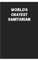 World's Okayest Sanitarian: Blank Lined Career Notebook Journal