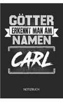 Götter erkennt man am Namen - Carl - Notizbuch