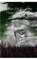 Einen ENGEL ohne Flügel nennt man MAMMA