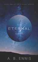 The Eternal Game: (1 Eternal)