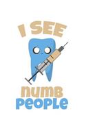 I see Numb People: Das handliche leere karierte Journal Notizbuch für Ärzte und Doktoren - 120 Seiten in ca. A5 Softcover - Perfekt als Tagbuch für die Schule, Arbeit,