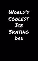 World's Coolest Ice Skating Dad