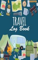 Travel Log Book: Cute Outdoor Camping Journal Travel Activity Planner Notebook - RV Logbook Hiking Checklist Keepsake Memories For Kids Boys Girls Adults Family- 8x1