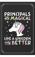 Principals Are Magical Like A Unicorn Only Better