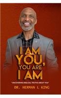 I Am You, You Are I Am