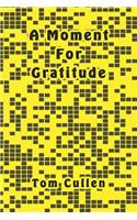 A Moment For Gratitude