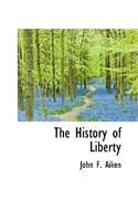 The History of Liberty