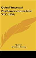 Quinti Smyrnaei Posthomericorum Libri XIV (1850)