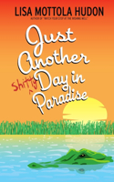 Just Another Shitty Day In Paradise