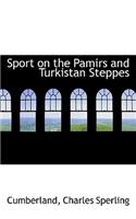 Sport on the Pamirs and Turkistan Steppes