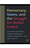 Democracy, States, and the Struggle for Social Justice