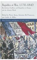 Republics at War, 1776-1840