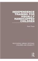 Independence Training for Visually Handicapped Children