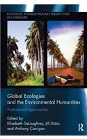 Global Ecologies and the Environmental Humanities