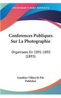 Conferences Publiques Sur La Photographie