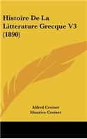 Histoire de La Litterature Grecque V3 (1890)