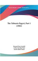 The Tebtunis Papyri, Part 1 (1902)