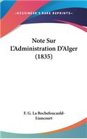 Note Sur L'Administration D'Alger (1835)