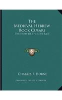 The Medieval Hebrew Book Cusari: The Story Of The Lost Race