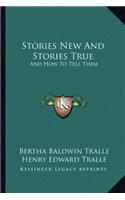 Stories New And Stories True