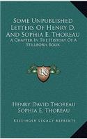 Some Unpublished Letters of Henry D. and Sophia E. Thoreau