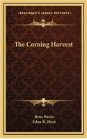 The Coming Harvest