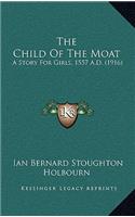 The Child Of The Moat