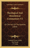 Theological and Homiletical Commentary V2
