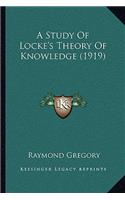 Study Of Locke's Theory Of Knowledge (1919)