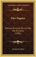 Flor Pagana