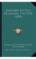 Memoires Du Duc De Lauzun, 1747-1783 (1858)