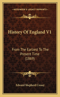 History Of England V1: From The Earliest To The Present Time (1869)(English)