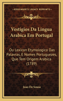 Vestigios Da Lingua Arabica Em Portugal