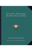 Acoustic Repulsion Of Jets Of Gas (1916)