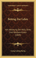 Beitrag Zur Lehre: Von Ablosung Der Holz, Streu Und Weidservituten (1829)