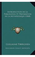 Introduction AÂ La Philosophie Et Preparation AÂ La Metaphysique (1868): (French)