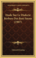 Etude Sur Le Dialecte Berbere Des Beni Snous (1907)