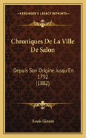 Chroniques De La Ville De Salon