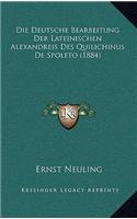 Die Deutsche Bearbeitung Der Lateinischen Alexandreis Des Quilichinus De Spoleto (1884): (German)