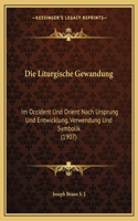 Die Liturgische Gewandung