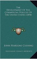 The Development Of The Commercial Policies Of The United States (1894)