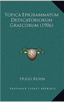 Topica Epigrammatum Dedicatoriorum Graecorum (1906)