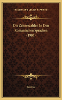 Die Zehnerzahlen In Den Romanischen Sprachen (1905)