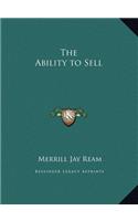 The Ability to Sell