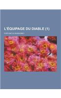 L'Equipage Du Diable (1): (Malayalam)