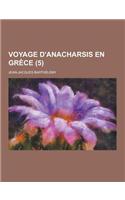 Voyage D'Anacharsis En Grece (5 )